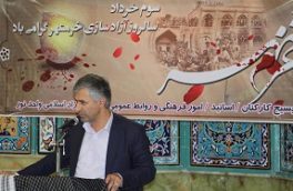 آزادسازی خرمشهر، عظمت، ایثار و مقاومت ملت ایران را به دنیا نشان داد